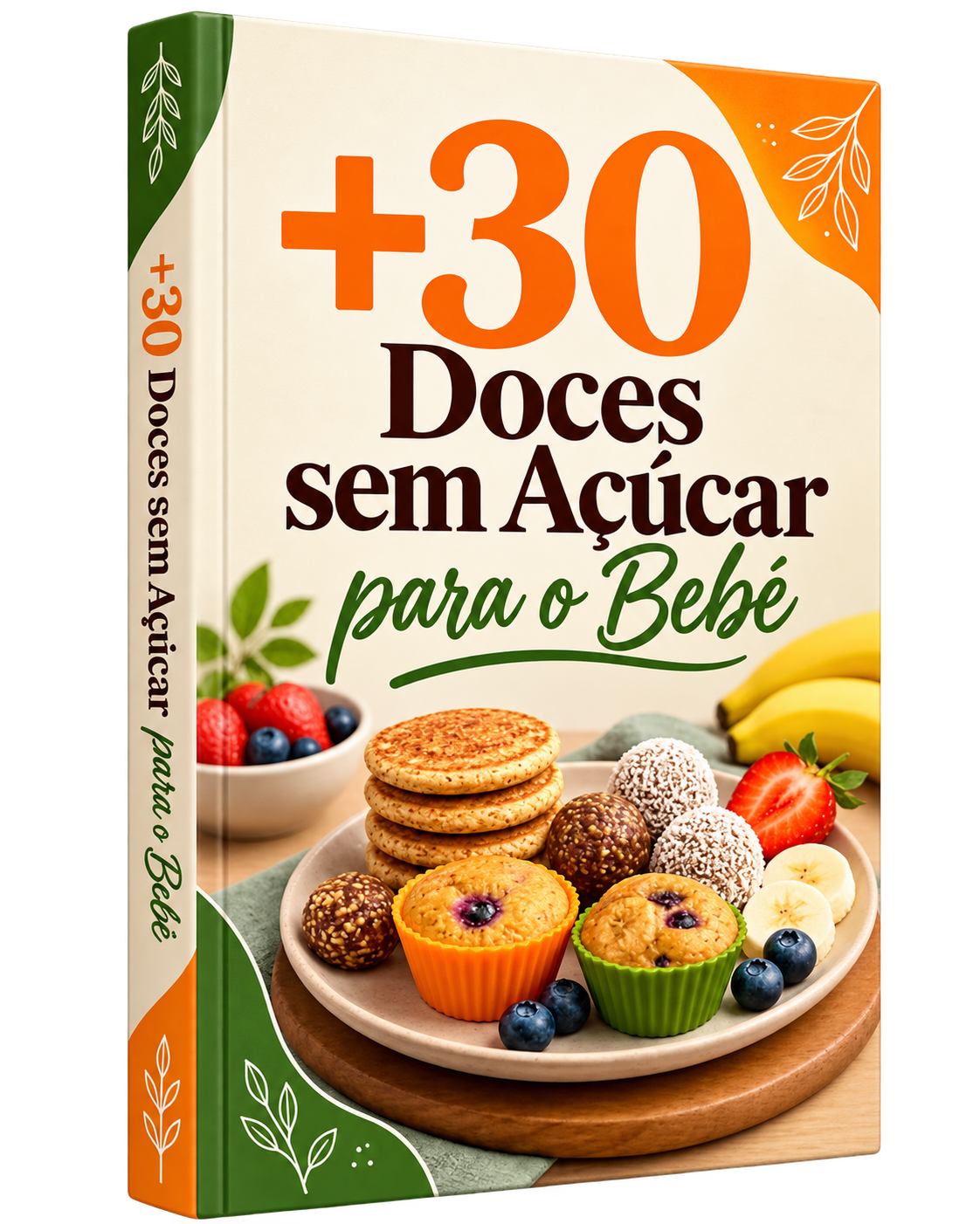 Bónus 1: +30 Doces Sem Açúcar para o Bebé